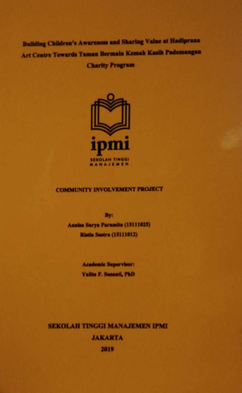 Building children’s awareness and sharing value at hadiprana art centre towards taman bermain kemah kasih pademangan charity program