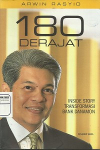 180 Derajat : inside story transformasi Bank Danamon