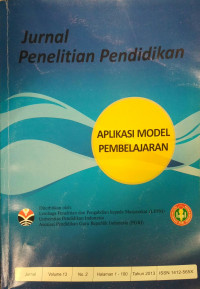 Jurnal Penelitian Pendidikan : Aplikasi Model Pembelajaran Vol 13 No.2