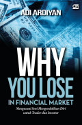 Why You Lose in Financial Market