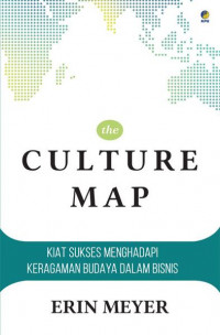 The culture map : breaking through the invisible boundaries of global business