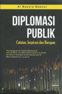 Diplomasi Publik: Catatan, Inspirasi, dan Harapan