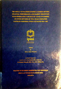 The Impact of macroeconomics, market return, financial performance and market perception with moderating variable of covid-19 pandemic on stock returns of toll road companies listed on indonesia stock exchange  2011-2011