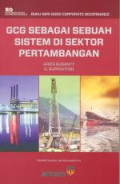 GCG sebagai sebuah sistem di sektor pertambangan