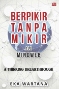 Berpikir Tanpa Mikir Ala Mindweb