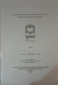 The effect of word-of mouth and brand awareness towards purchase intention of PT X in Jabodetabek