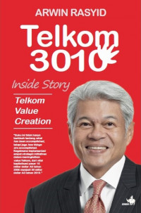 Telkom 3010: Inside Story Telkom Value Creation