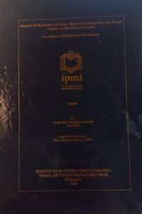 Impact of Marketing Activities, Marketing Budgeting and Brand Equaty on Distributor Loyalty: An Evidence in B2B Market in 3M Indonesia