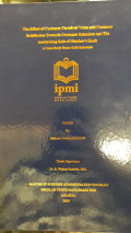 The Effect of Customer Perceived Value and Customer Satisfaction Towards Customer Retention and The Moderating Role of Member's Rank : A Case Study From 4life Indonesia