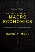 A Concise Guide to Macroeconomics: What Managers, Executives, and Students Need to Know