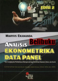 Analisis Ekonometrika Data Panel Bagi Penelitian Ekonomi Bisnis Dan Sosial