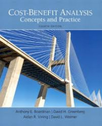 Cost-Benefit Analysis : Concepts and Practice