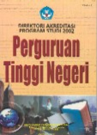 Direktori akreditasi program studi 2002 , Buku I : perguruan tinggi negeri