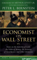 Economist on Wall Street : Notes on the Sanctity of Gold, the Value of Money, the Security of Investments, and Other Delusions