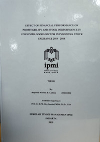 Effect of Financial Performance on Profitability and Stock Performance in Consumer Goods Sector in Indonesia Stock Exchange 2014 - 2018