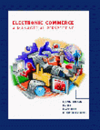 Electronic Commerce : a Managerial Perspective