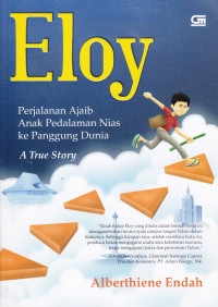 Eloy : Perjalanan Anak Ajaib Anak Pedalaman Nias ke Panggung Dunia