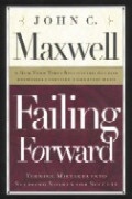 Failing forward : turning mistakes into stepping-stones for success