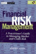 Financial risk management : a practitioners guide to managing market and credit risk