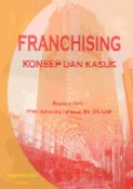 Franchising : konsep dan kasus