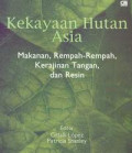 Kekayaan hutan Asia : makanan, rempah-rempah, kerajinan tangan dan resin