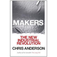 Makers : the new industrial revolution