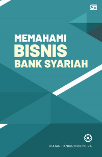 Memahami Bisnis Bank Syariah