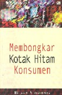 Membongkar kotak hitam konsumen