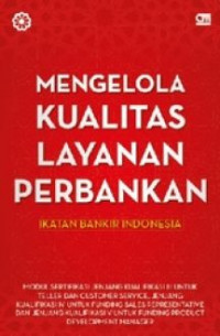 Mengelola Kualitas Layanan Perbankan