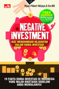 Negative Investment: Kiat Menghindari Kejahatan dalam Dunia Investasi