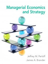 Managerial Economics and Strategy