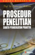 Prosedur penelitian : suatu pendekatan praktik