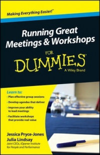 Running Great Meetings & Workshops For Dummies