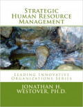 Strategic Human Resource Management: Leading Innovative Organizations Series