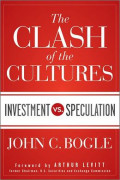 The clash of the cultures : investment vs. speculation