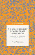 The Vulnerability of Corporate Reputation: Leadership for Sustainable Long-Term Value