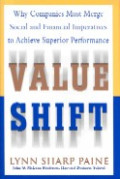 Value Shift : Why companies must merge social and financial imperatives to achieve superior performance